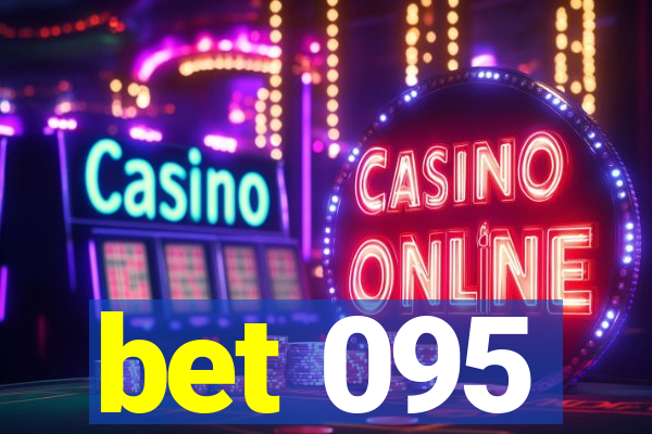bet 095